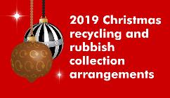 Christmas bin collection changes 2019