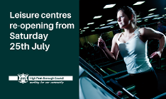 Leisure centres re-opening 25 July
